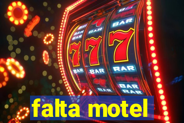 falta motel